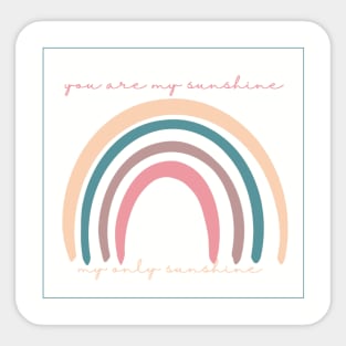 You are My Sunshine (rainbow) Sticker